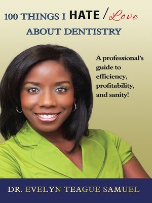 cover image of 100 Things I HATE/Love about Dentistry